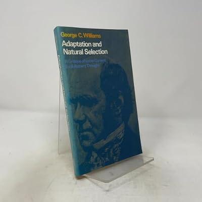 Adaptation & Natural Selection – A Critique of some Current Evolutionary thought by Williams, G C | Paperback | Evolution