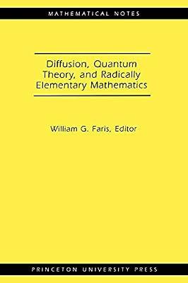 Diffusion, Quantum Theory, and Radically Elementary Mathematics by Nelson, Edward | Paperback | Mathematics