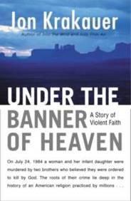 Under The Banner of Heaven: A Story of Violent Faith by Krakauer, Jon | Paperback | History Of The Americas