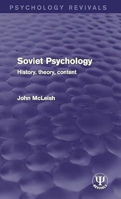 Soviet Psychology: History, Theory, Content (Psychology Revivals) by McLeish, John | Hardcover | Psychology