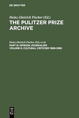 Cultural Criticism 1969-1990: From Architectural Damages to Press Imperfections (PULITZER PRIZE ARCHIVE) | Hardcover | Journalistic Style Guides