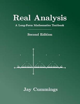 Real Analysis: A Long-Form Mathematics Textbook (Long-Form Math Textbook) by Cummings, Jay | Paperback | Mathematics