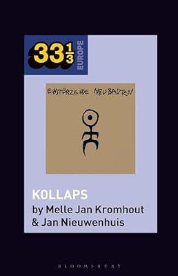 Kollaps (33 1/3 Europe) by Kromhout, Melle Jan; Nieuwenhuis, Jan | Paperback | Music