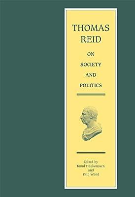 Thomas Reid on Society and Politics: Papers and Lectures: 8 (Edinburgh Edition of Thomas Reid) by Reid, Thomas | Hardcover | Philosophy