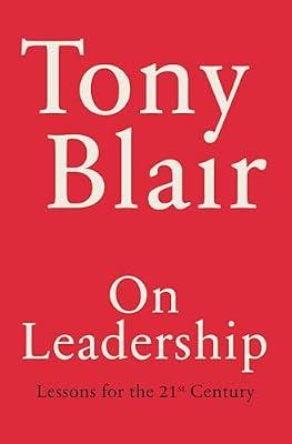 On Leadership: Lessons for the 21st Century by Blair, Tony | Hardcover | Business & Economics