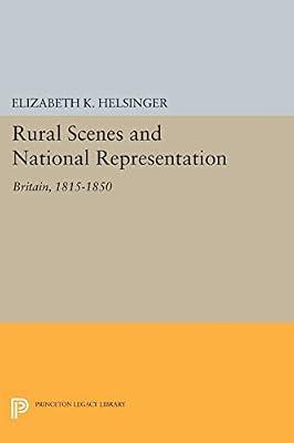 Rural Scenes and National Representation: Britain, 1815-1850 by Helsinger, Elizabeth K. | Paperback | Literary Criticism