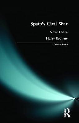 Spain's Civil War (Seminar Studies in History) by Browne, Harry | Textbook | History