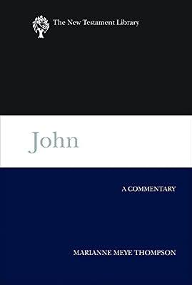 John: A Commentary (New Testament Library) by Thompson, Marianne Meye | Hardcover | Religion