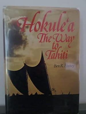 Hokule'a: The Way to Tahiti | Hardcover