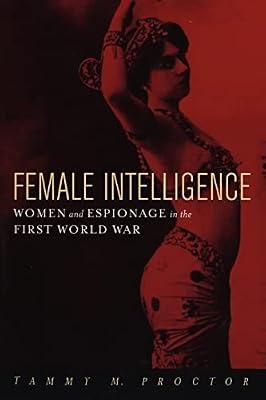 Female Intelligence by Proctor, Tammy M. | Paperback | History