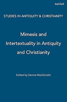 Mimesis and Intertextuality in Antiquity and Christianity (Studies in Antiquity and Christianity) | Paperback | Religion