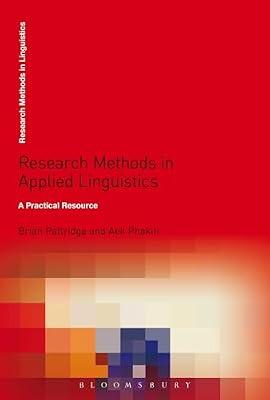 Research Methods in Applied Linguistics: A Practical Resource (Research Methods in Linguistics) | Paperback | Language Arts & Disciplines