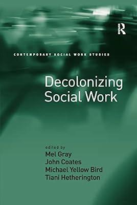 Decolonizing Social Work (Contemporary Social Work Studies) | Paperback | Social Science