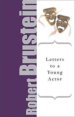 LETTERS TO A YOUNG ACTOR by Brustein, Robert | Paperback | Acting Techniques