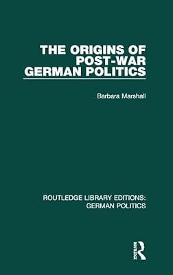 The Origins of Post-War German Politics (Routledge Library Editions: German Politics) by Marshall, Barbara | Hardcover | Political Science