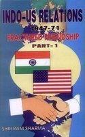 Indo-US Relations 1947-71 (Fractured Friendship): Part I by Sharma, S. R. | Hardcover | International Relations