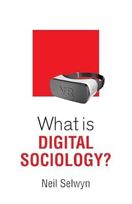 What is Digital Sociology? (What is Sociology?) by Selwyn, Neil | Paperback | Social Science