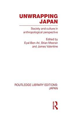 Unwrapping Japan: Society and Culture in Anthropological Perspective (Routledge Library Editions: Japan, 71) | Hardcover | Social Science