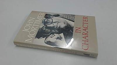In Character by Mortimer, Sir John | Hardcover | Biography: General
