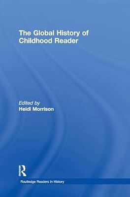 The Global History of Childhood Reader (Routledge Readers in History) | Hardcover | History