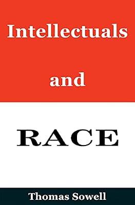 Intellectuals and Race by Sowell, Thomas | Hardcover | Political Science And Theory