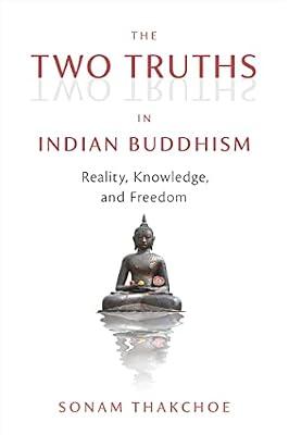 The Two Truths in Indian Buddhism by Thakchoe, Sonam | Paperback | Philosophy