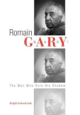 Romain Gary: The Man Who Sold His Shadow (Critical Authors & Issues) by Schoolcraft, Ralph W. | Hardcover | Biography & Autobiography