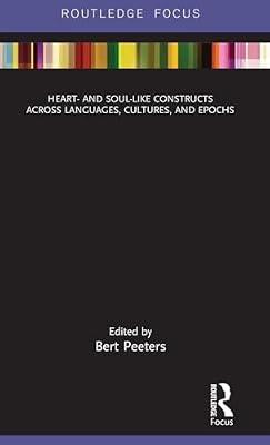 Heart- and Soul-Like Constructs Across Languages, Cultures, and Epochs (Routledge Studies in Linguistics, 20) | Hardcover | Language Arts & Disciplines