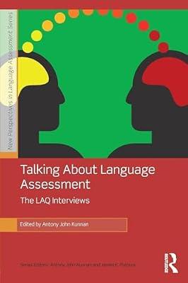 Talking About Language Assessment: The LAQ Interviews (New Perspectives on Language Assessment) | Paperback | Language Arts & Disciplines