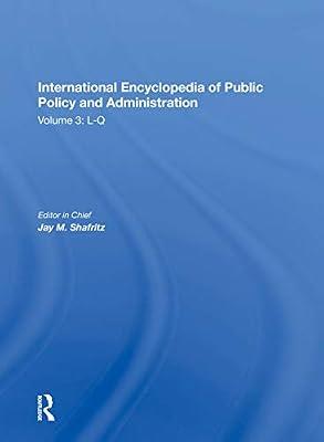 International Encyclopedia of Public Policy and Administration Volume 3 by Shafritz, Jay | Hardcover | Politics And Government