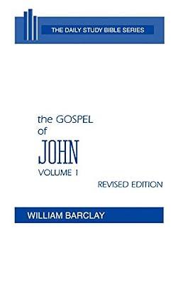 The Gospel of John (1): Volume 1 (Chapters 1 to 7) (The Daily Study Bible Series. -- Rev. Ed) | Hardcover | Religion