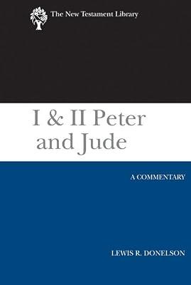 I & II Peter and Jude: A Commentary (The New Testament Library) by Donelson, Lewis R. | Hardcover | New Testaments