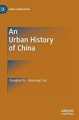 An Urban History of China (China Connections) by Cao, Wenming; Fu, Chonglan | Hardcover | China