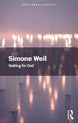 Waiting for God (Routledge Classics) by Weil, Simone | Paperback | Christianity