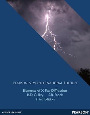 Elements of X-Ray Diffraction: Pearson New International Edition by Cullity, B.D.; Stock, S.R. | Paperback | Materials Science