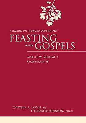 Feasting on the Gospels: Matthew Chapters 14-28: Feasting on the Word Commentary (2): Volume 2 (Feasting on the Gospels--Matthew: A Feasting on the Word Commentary) | Hardcover | Biblical Commentaries