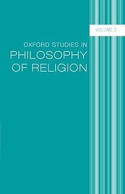 Oxford Studies in Philosophy of Religion (2): Volume 2 by Jonathan L. Kvanvig | Paperback | Philosophy