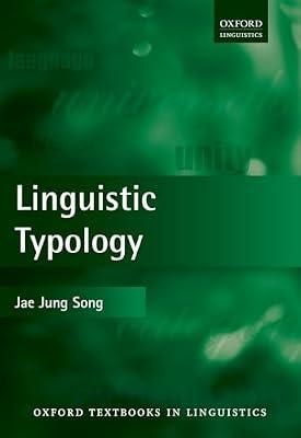 Linguistic Typology (Oxford Textbooks in Linguistics) by Song, Jae Jung | Hardcover | Language Arts & Disciplines