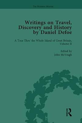 Writings on Travel, Discovery and History by Daniel Defoe, Part I Vol 2 by Owens, W R; Furbank, P N; McVeagh, John; Hayton, D W; Keeble, N H; Wear, Andrew | Hardcover | Literature: History And Criticism
