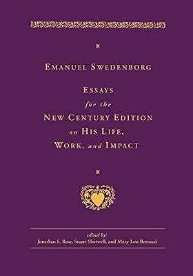 Emanuel Swedenborg: Essays for the New Century Edition on His Life, Work, and Impact | Hardcover | Protestantism & Protestant Churches