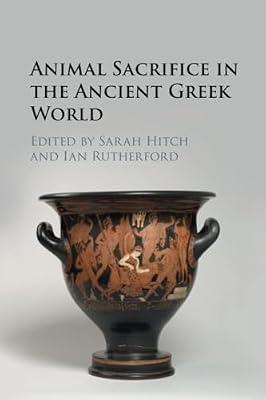 Animal Sacrifice in the Ancient Greek World | Paperback | History