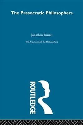 The Presocratic Philosophers (Arguments of the Philosophers) by Barnes, Jonathan | Hardcover | Philosophy