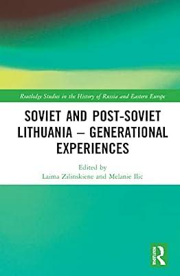 Soviet and Post-soviet Lithuania: Generational Experiences (Routledge Studies in the History of Russia and Eastern Europe) | Hardcover | Social Science