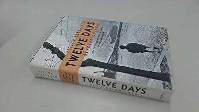 Twelve Days: Revolution 1956. How the Hungarians tried to topple their Soviet masters by Sebestyen, Victor | Hardcover | European History
