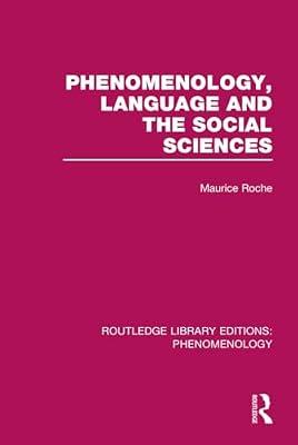 Phenomenology, Language and the Social Sciences (8) (Routledge Library Editions: Phenomenology) by Roche, Maurice | Hardcover | Philosophy