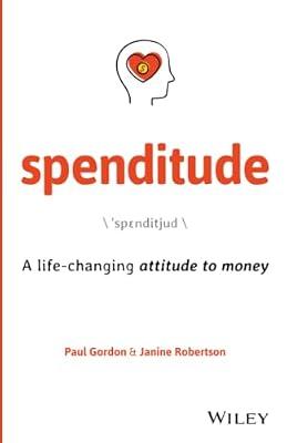 Spenditude by Robertson , Janine; Gordon, Paul | Paperback | Business & Economics
