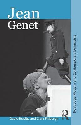 Jean Genet: Routledge Modern and Contemporary Dramatists by Bradby, David; Finburgh, Clare | Paperback | Literary Criticism