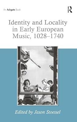 Identity and Locality in Early European Music, 1028–1740 | Hardcover | Music