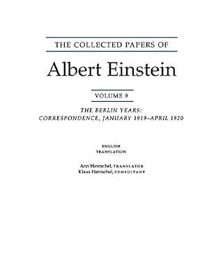 The Collected Papers of Albert Einstein, Volume 9. (English): The Berlin Years: Correspondence, January 1919 - April 1920. (English translation of selected texts) by Einstein, Albert | Paperback | Science