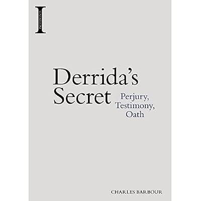 Derrida's Secret: Perjury, Testimony, Oath (Incitements) by Barbour, Charles | Paperback | Western Philosophy
